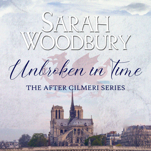 Unbroken in Time, Sarah Woodbury