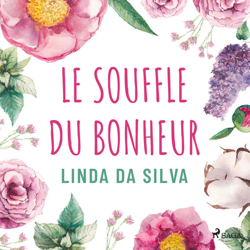 Le Souffle du bonheur, Linda Da Silva