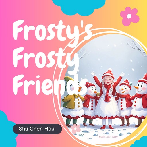 Frosty's Frosty Friends, Shu Chen Hou