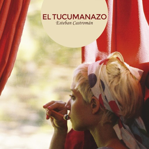 El tucumanazo, Esteban Castromán