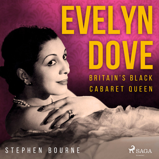 Evelyn Dove: Britain’s Black Cabaret Queen, Stephen Bourne