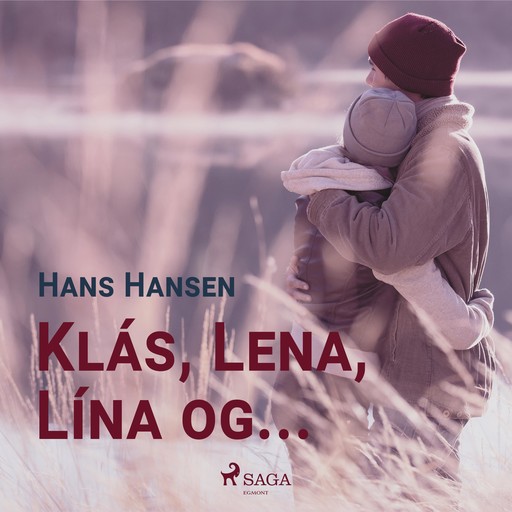 Klás, Lena, Lína og ..., Hans Hansen