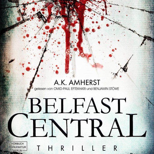 Belfast Central (ungekürzt), A.K. Amherst