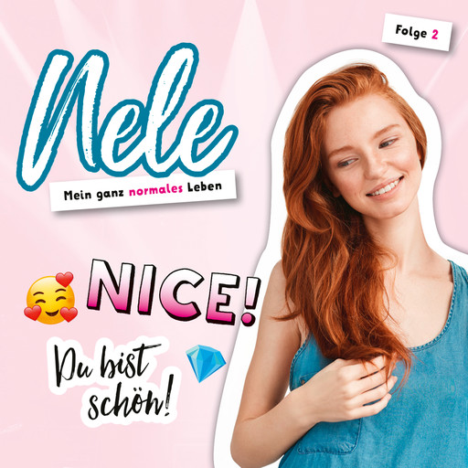 02: Nice! Du bist schön!, Nelli Bangert