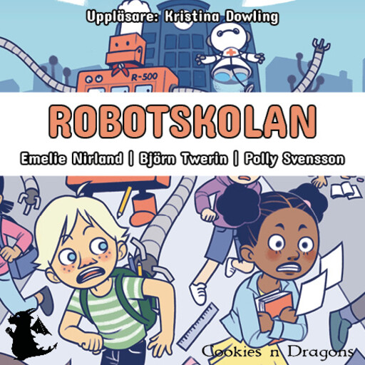 Robotskolan, Emelie Nirland, Björn Twerin