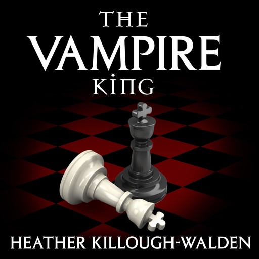 The Vampire King, Heather Killough-Walden