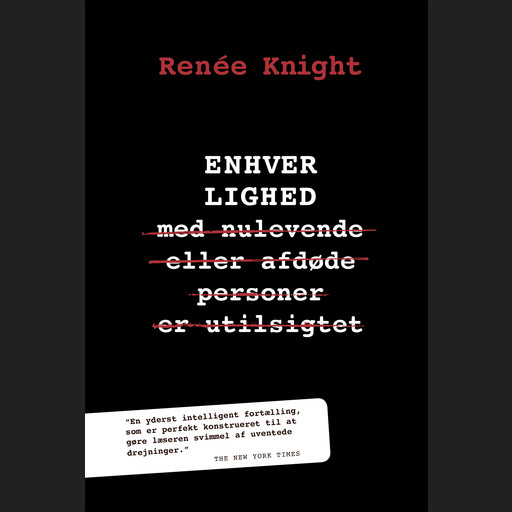 Enhver lighed, Renée Knight