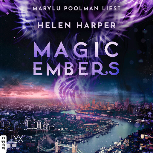 Magic Embers - Firebrand Reihe, Teil 7 (Ungekürzt), Helen Harper