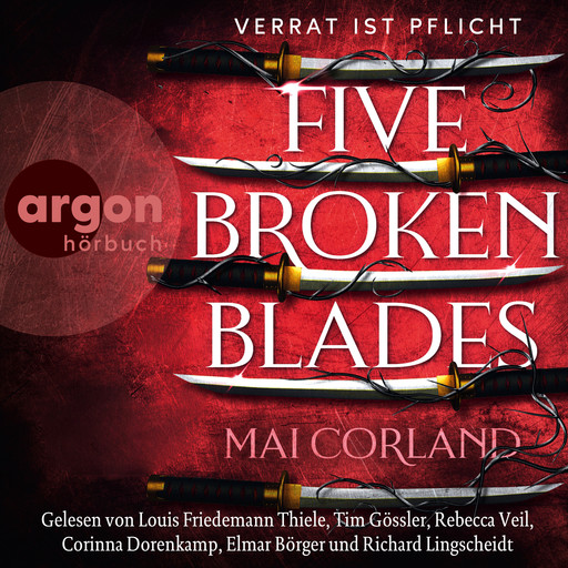 Five Broken Blades - Verrat ist Pflicht (Ungekürzte Lesung), Mai Corland