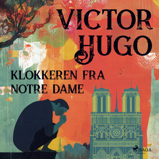 Klokkeren fra Notre Dame, Victor Hugo