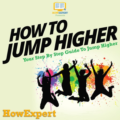 How To Jump Higher, HowExpert