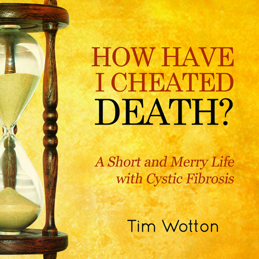 How Have I Cheated Death?, Tim Wotton
