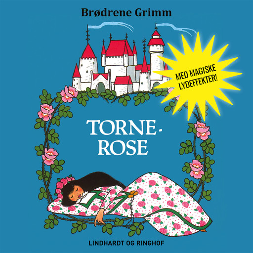 Tornerose - Lydbogsdrama, Bdr. Grimm.M. fl