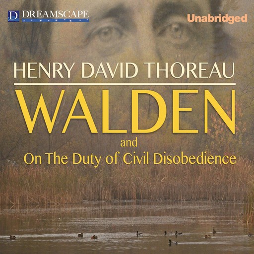 Walden and Civil Disobedience, Henry David Thoreau