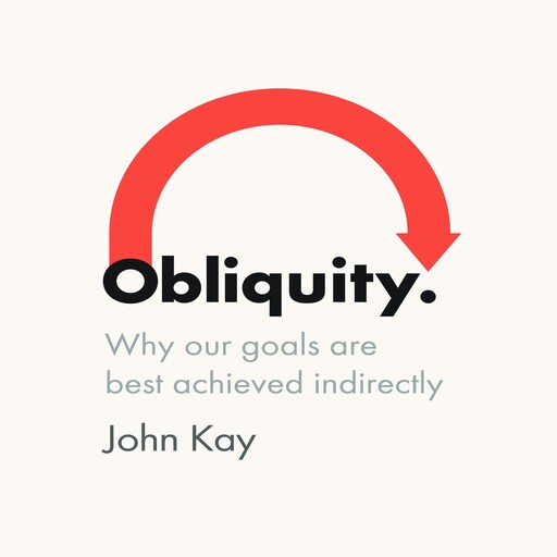 Obliquity, John Kay