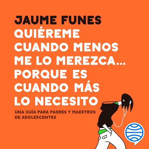 Quiéreme cuando menos me lo merezca... porque es cuando más lo necesito, Jaume Funes
