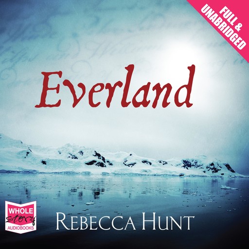 Everland, Rebecca Hunt