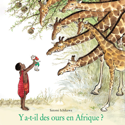 Y a-t-il des ours en Afrique ?, Satomi Ichikawa