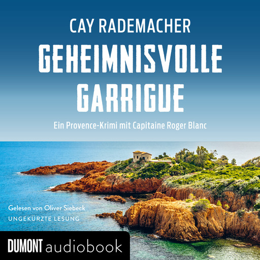 Geheimnisvolle Garrigue, Cay Rademacher