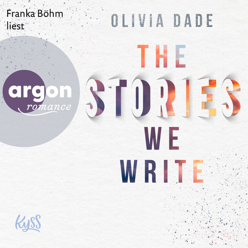 The Stories we write - Fandom-Trilogie, Band 1 (Ungekürzte Lesung), Olivia Dade