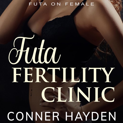 Futa Fertility Clinic, Conner Hayden