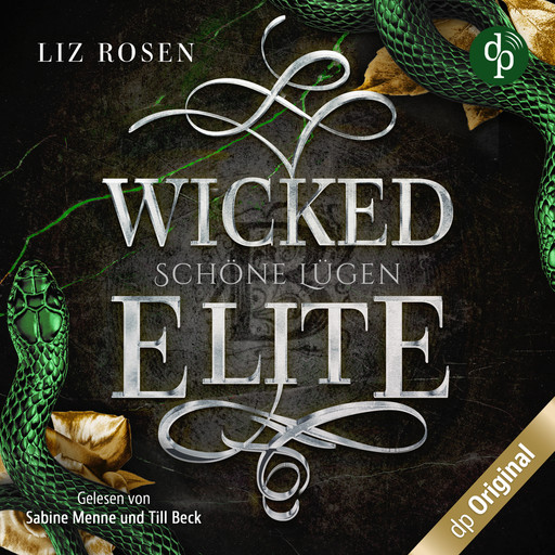 Wicked Elite - Schöne Lügen - Blackbury Academy-Reihe, Band 2 (Ungekürzt), Liz Rosen
