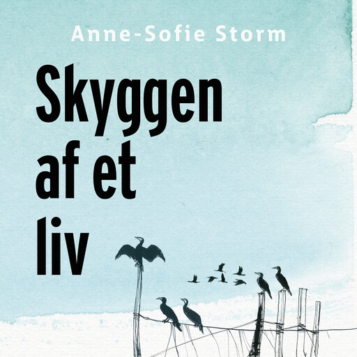 Skyggen af et liv, Anne-Sofie Storm