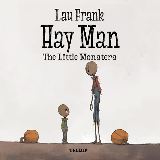 Hay Man #2: The Little Monsters, Lau Frank