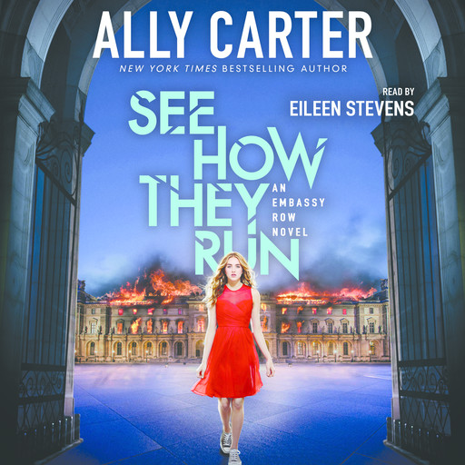 See How They Run (Embassy Row, Book 2), Ally Carter