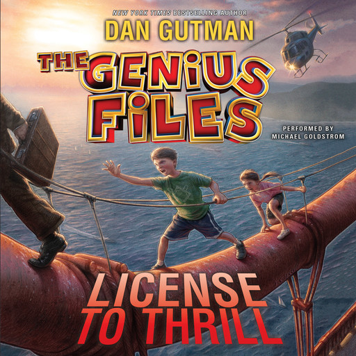 The Genius Files #5: License to Thrill, Dan Gutman