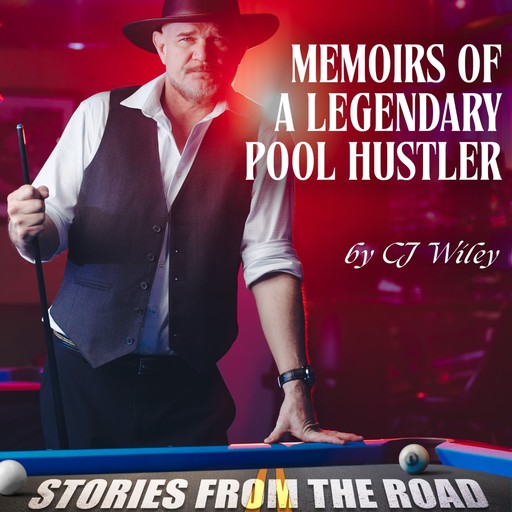 Memoirs of a Legendary Pool Hustler, CJ Wiley