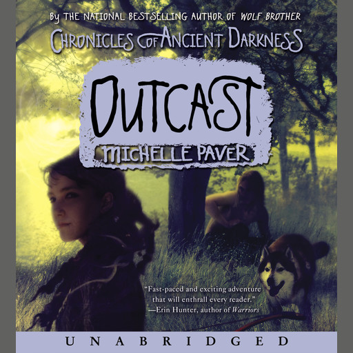 Chronicles of Ancient Darkness #4: Outcast, Michelle Paver