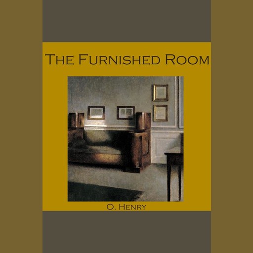 The Furnished Room, O.Henry