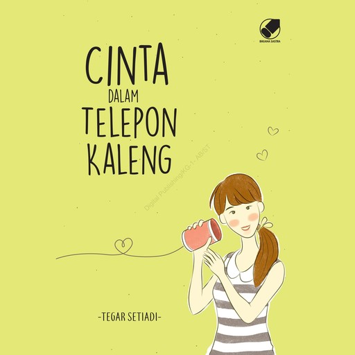 Cinta Dalam Telepon Kaleng, Tegar Setiadi