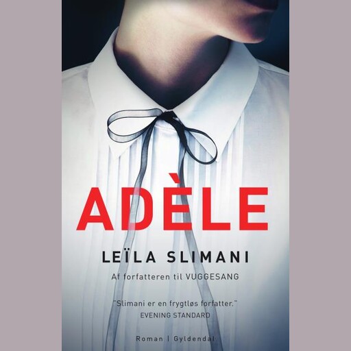 Adèle, Leïla Slimani