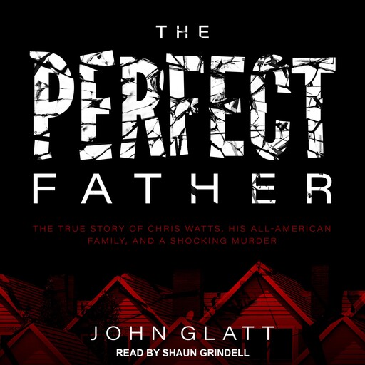 The Perfect Father, John Glatt