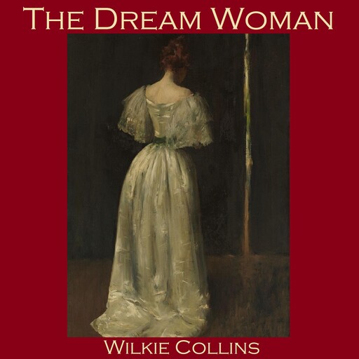 The Dream Woman, Wilkie Collins
