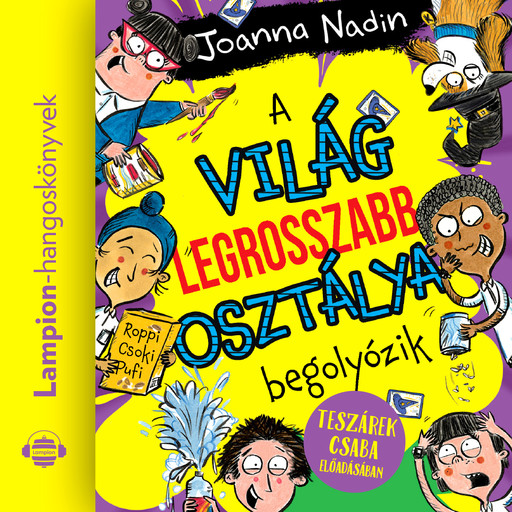 A világ legrosszabb osztálya begolyózik, Joanna Nadin