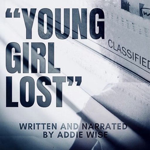 “Young Girl Lost”, Addie Wise