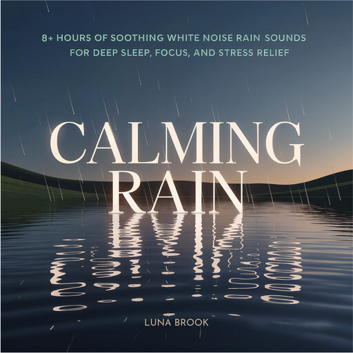 Calming Rain, Luna Brook