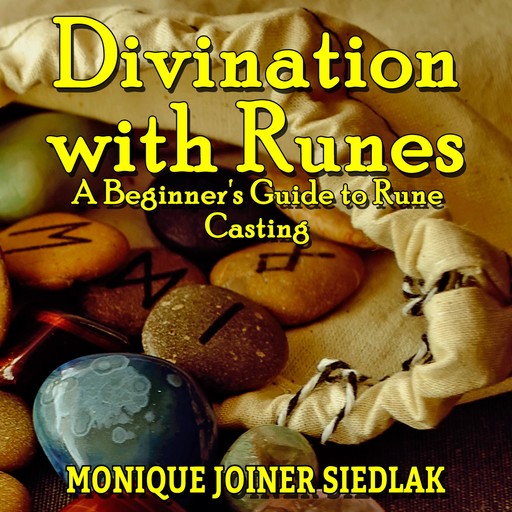 Divination with Runes, Monique Joiner Siedlak