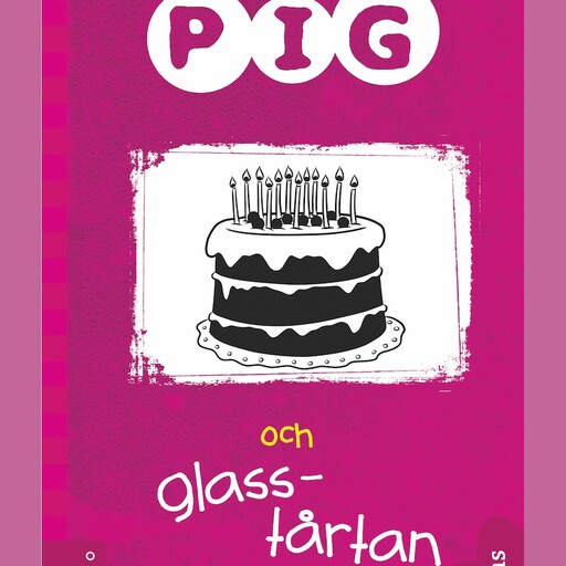 Pig 6: Pig och glasstårtan, Barbara Catchpole