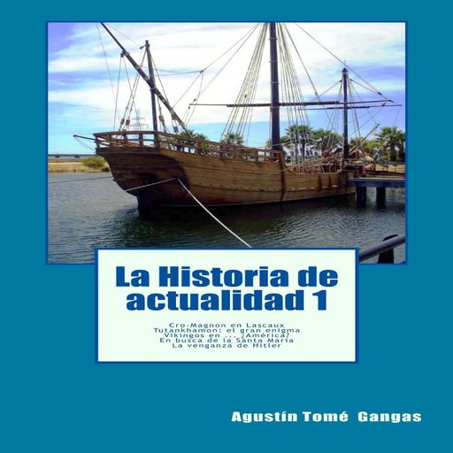 La Historia de actualidad 1, Agustín Tomé