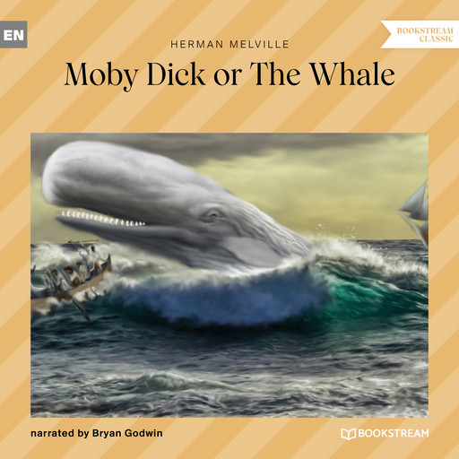 Moby Dick or The Whale (Unabridged), Herman Melville
