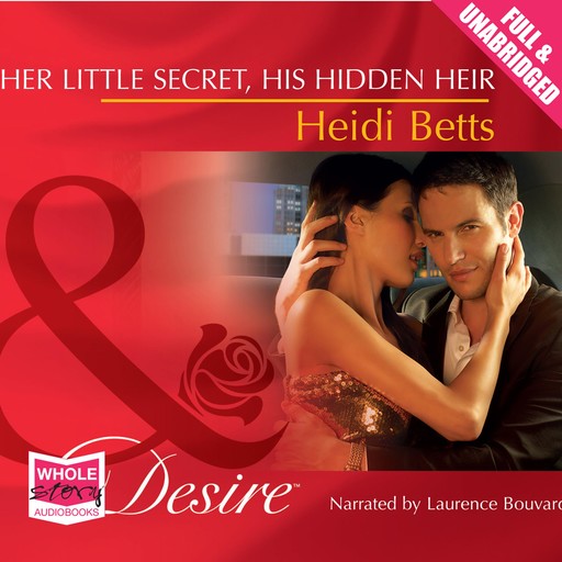 Her Little Secret, His Hidden Heir, Heidi Betts
