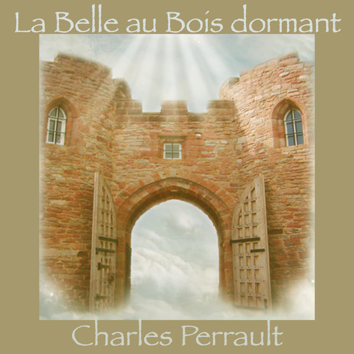 La Belle au Bois dormant, Charles Perrault