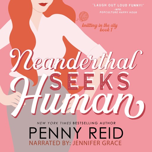 Neanderthal Seeks Human, Penny Reid