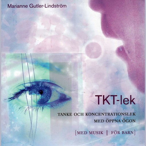 TKt-lek Tanke och koncentrationslek, Marianne Gutler Lindström
