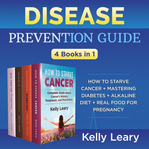 Disease Prevention Guide, Kelly Leary