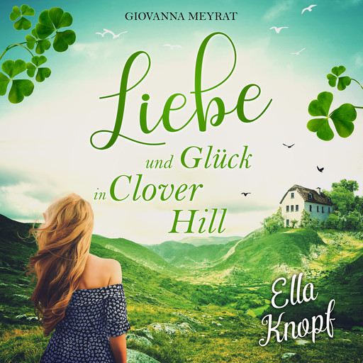 Liebe und Glück in Clover Hill, Ella Knopf